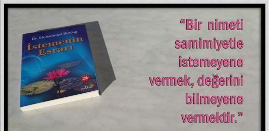 Elindeki nimetlerin kıymeti… İstemenin Esrarı Sözleri