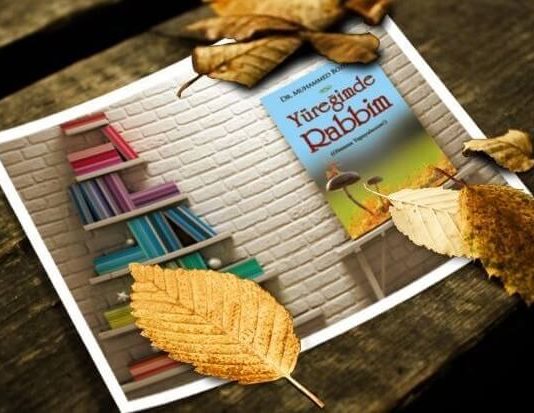 Yüreğimde Rabbim kitabıyla yüce Allah’a bağlığımızı derinleştirme zamanı! Yuregimde Rabbim, Muhammed Bozdağ